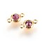 304 Stainless Steel Rhinestone Links connectors, Flat Round, Golden, Fuchsia, 12x6.5x4mm, Hole: 2mm