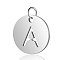 Non-Tarnish 304 Stainless Steel Charms, Flat Round with Letter, Stainless Steel Color, Letter.A, 12x1mm, Hole: 2.5mm