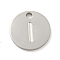 Non-Tarnish 304 Stainless Steel Pendants, Laser Cut, Flat Round with Letter Charm, Stainless Steel Color, Letter I, 10x1mm, Hole: 1.4mm