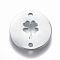 Tarnish Resistant 304 Stainless Steel Links connectors, Flat Round with Clover, Stainless Steel Color, 12x1mm, Hole: 1.2mm