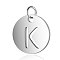Non-Tarnish 304 Stainless Steel Charms, Flat Round with Letter, Stainless Steel Color, Letter.K, 12x1mm, Hole: 2.5mm